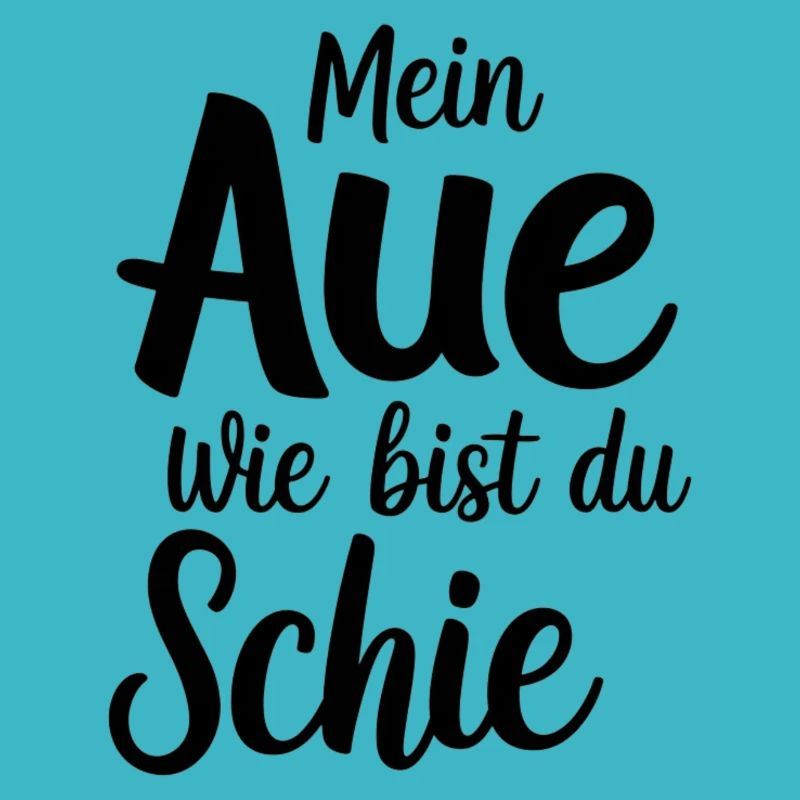 Mein Aue wie bist du schie - Erzgebirge Geschenke