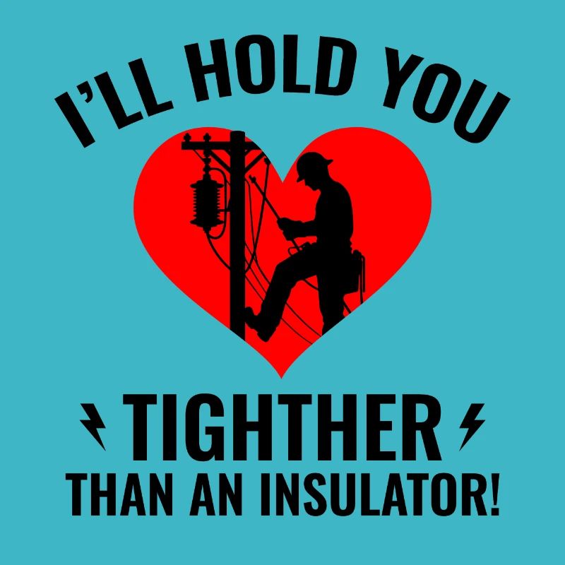 Lineman Valentine Isolator Liebe Humor Design