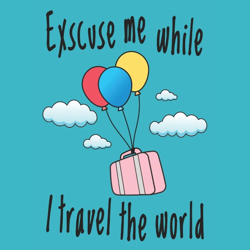 Excuse me while I travel the world