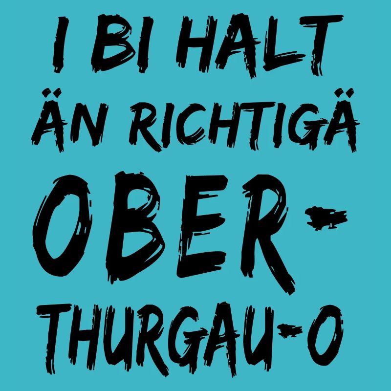 i bi halt än richtigä Oberthurgauer