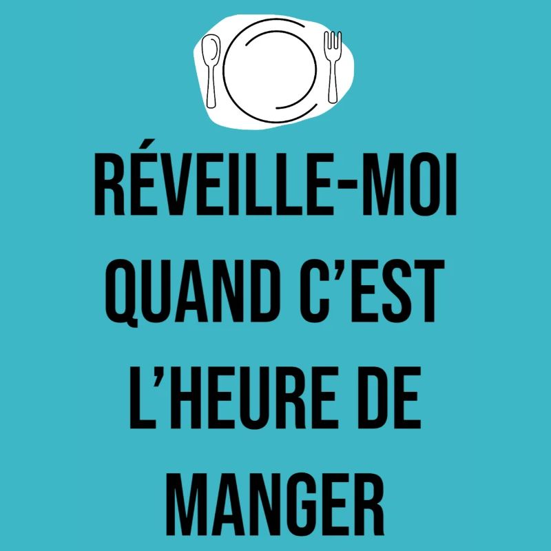 Réveille moi quand c'est l'heure de manger