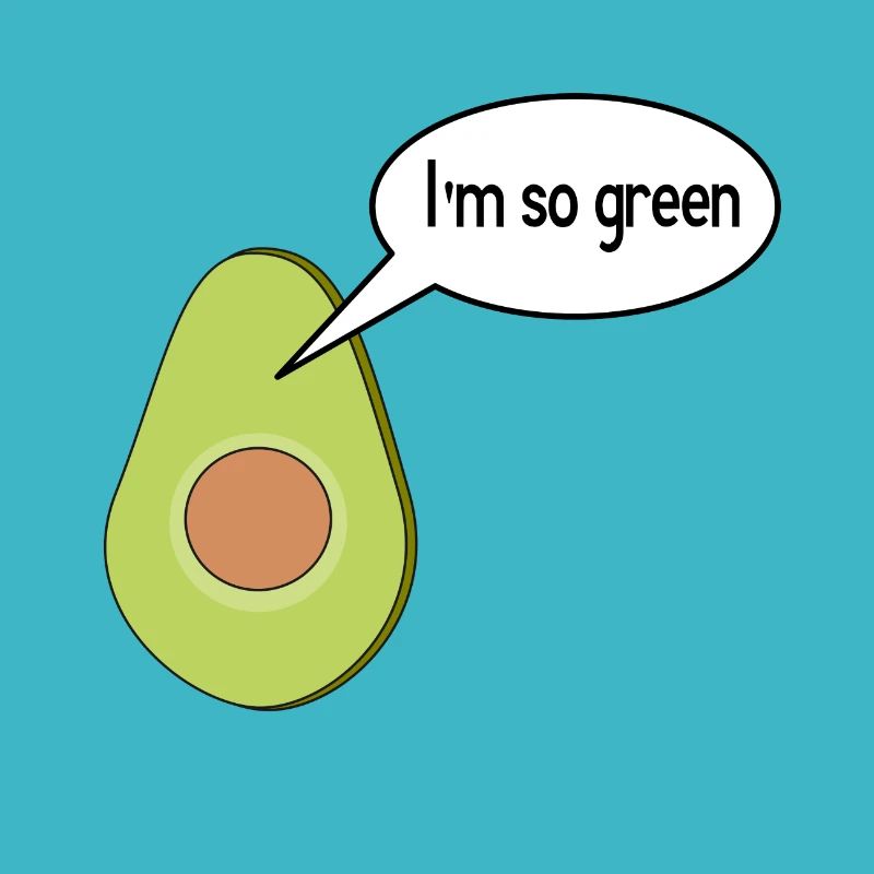I m so green