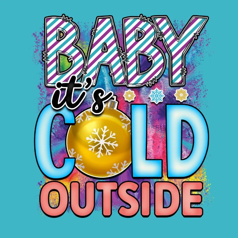 Baby its cold outside