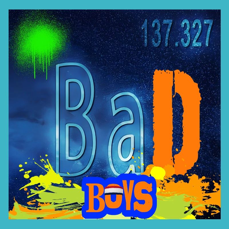 BAD BOYS