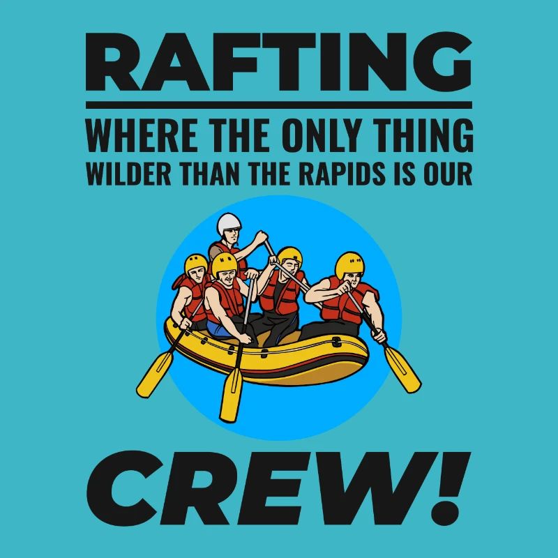 Rafting Team Raft White Water Rafter Paddle Funny