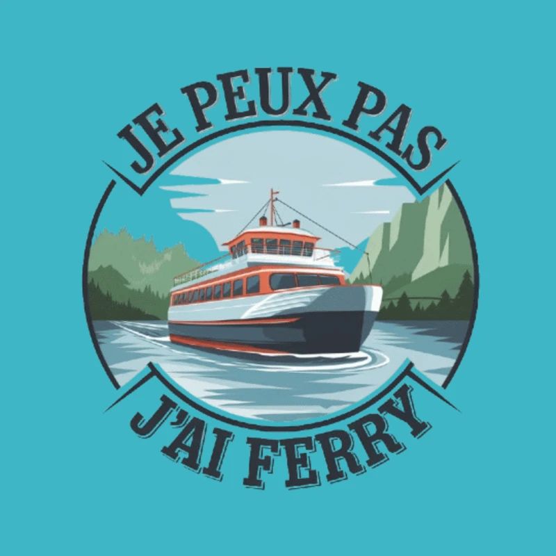 je peux pas j'ai ferry