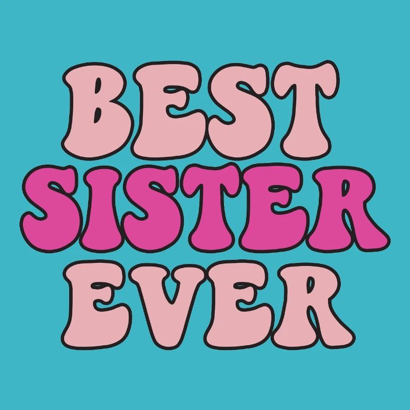 Beste Schwester