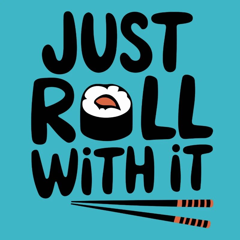 Just Roll With It