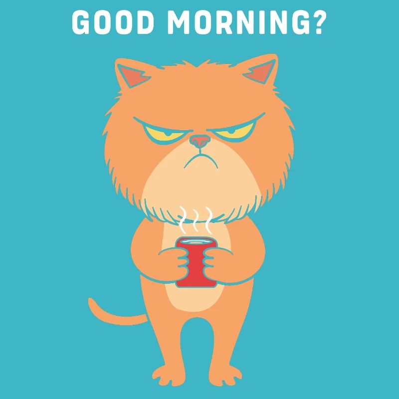 Morning grouch late riser Monday morning