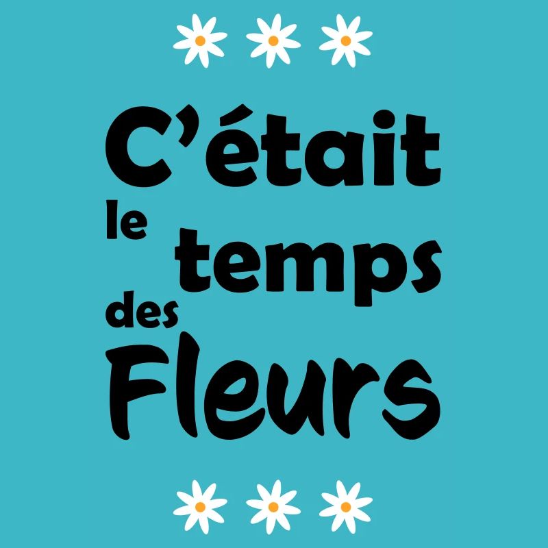 C'était le temps des fleurs