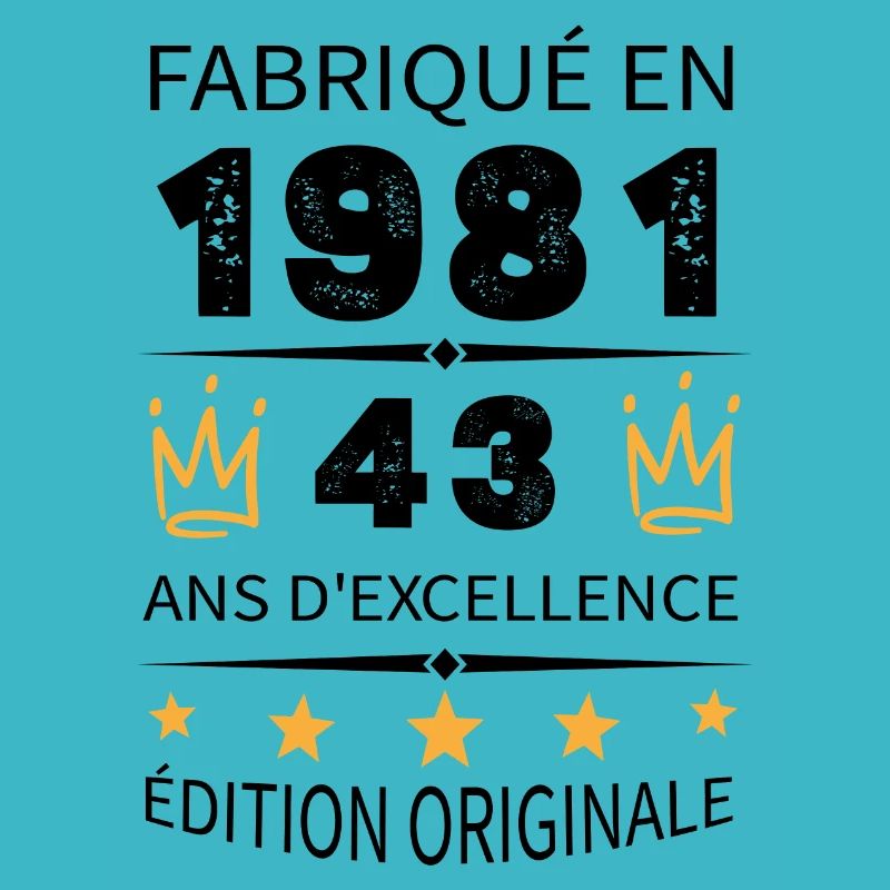 Fabriqué En 1981 Né En 1981 43 Ans Anniversaire
