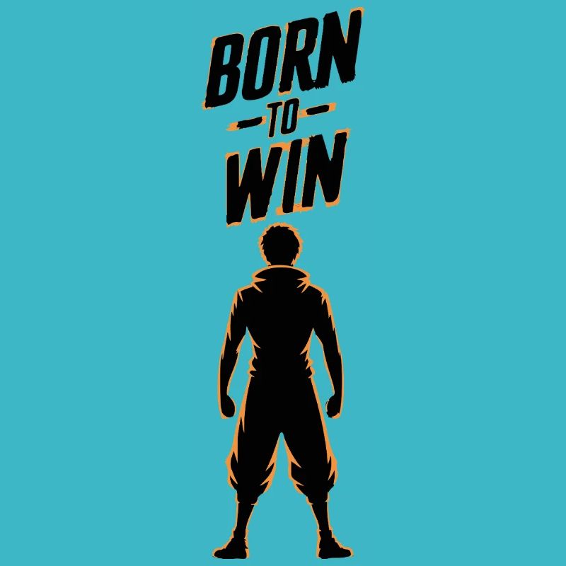 BORN TO WIN