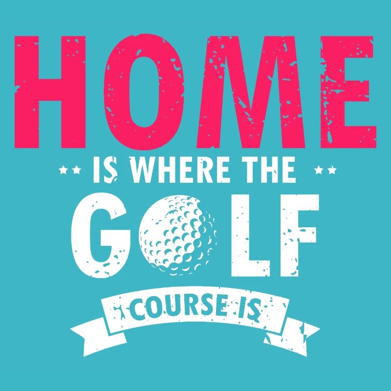 La maison est là où le terrain de golf est citation