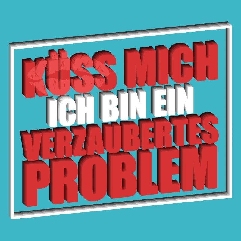 Küss mich ich bin ein verzaubertes Problem