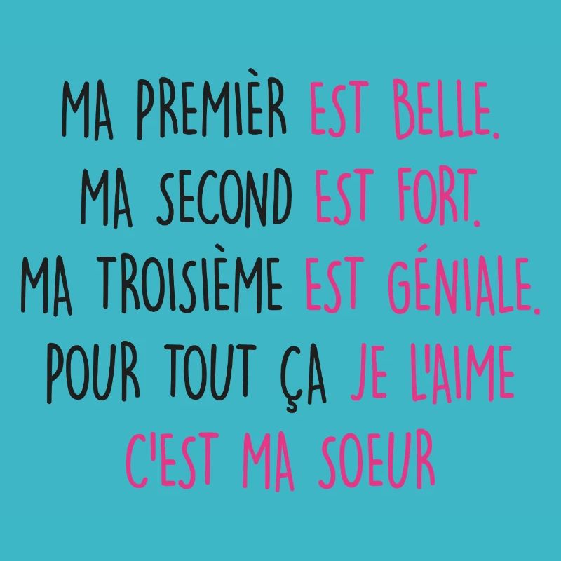 Ma SOEUR est belle