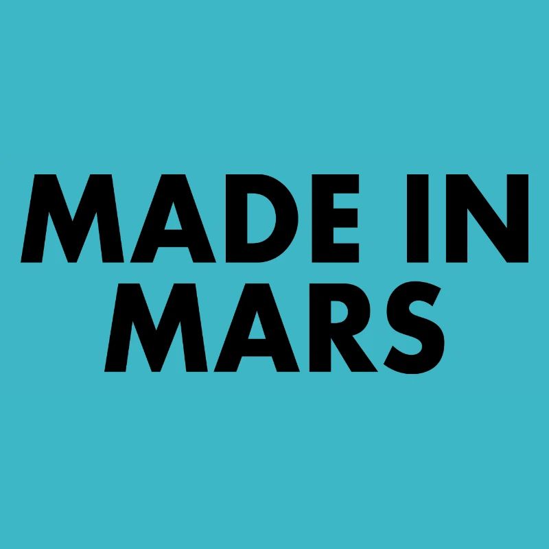 Made in mars