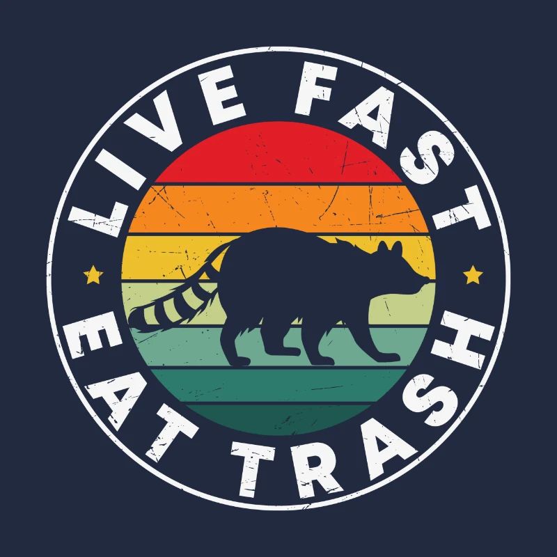 Live Fast Eat Trash Lustiger Waschbär