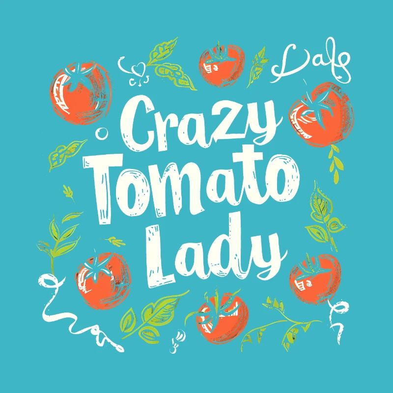 Crazy Tomato Lady – Funny Tomato Garden Design