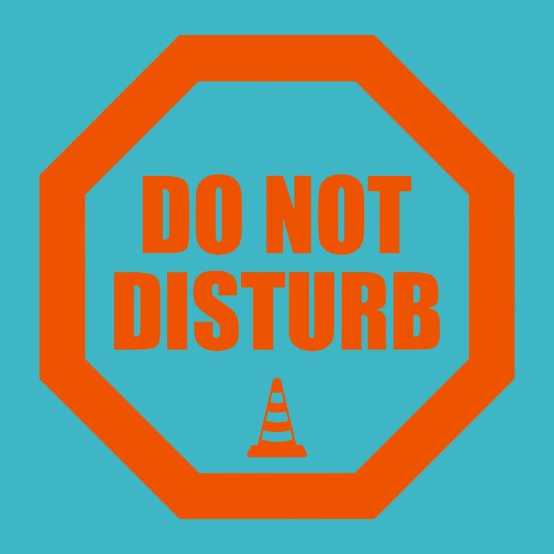 Do Not Disturb Warning Stop Sign Statement