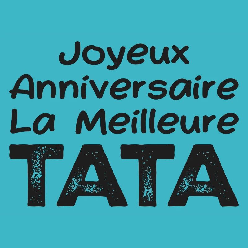 Joyeux Anniversaire La meilleure Tata