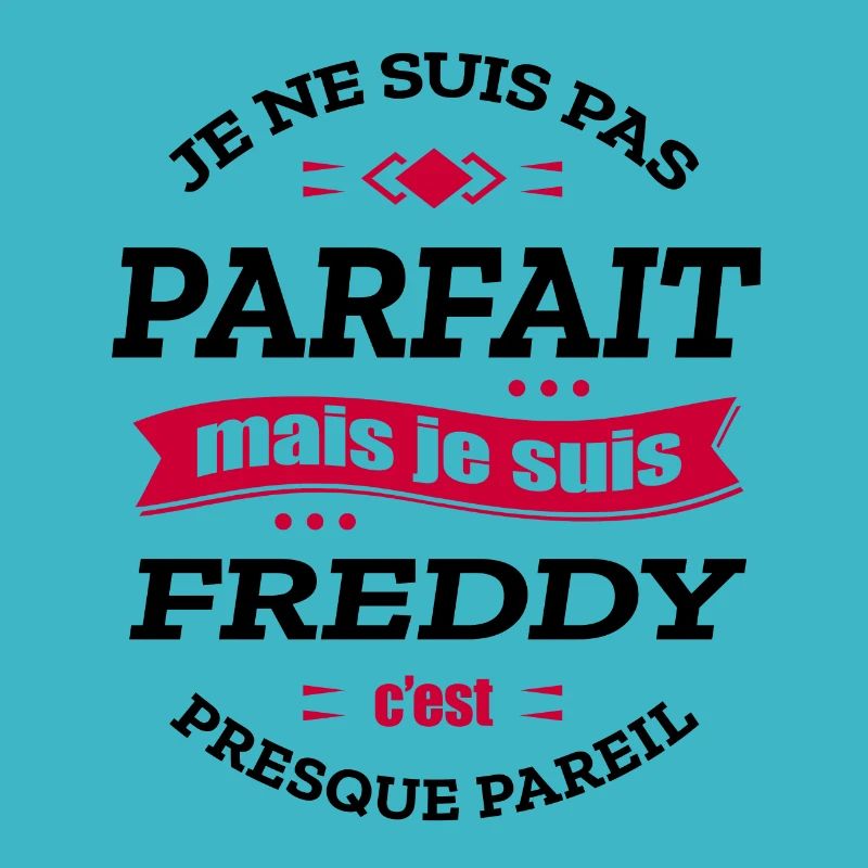 FREDDY PARFAIT - PRENOM FREDDY