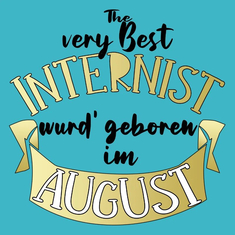 Internist Arzt Geburtstag August Geschenk lustig