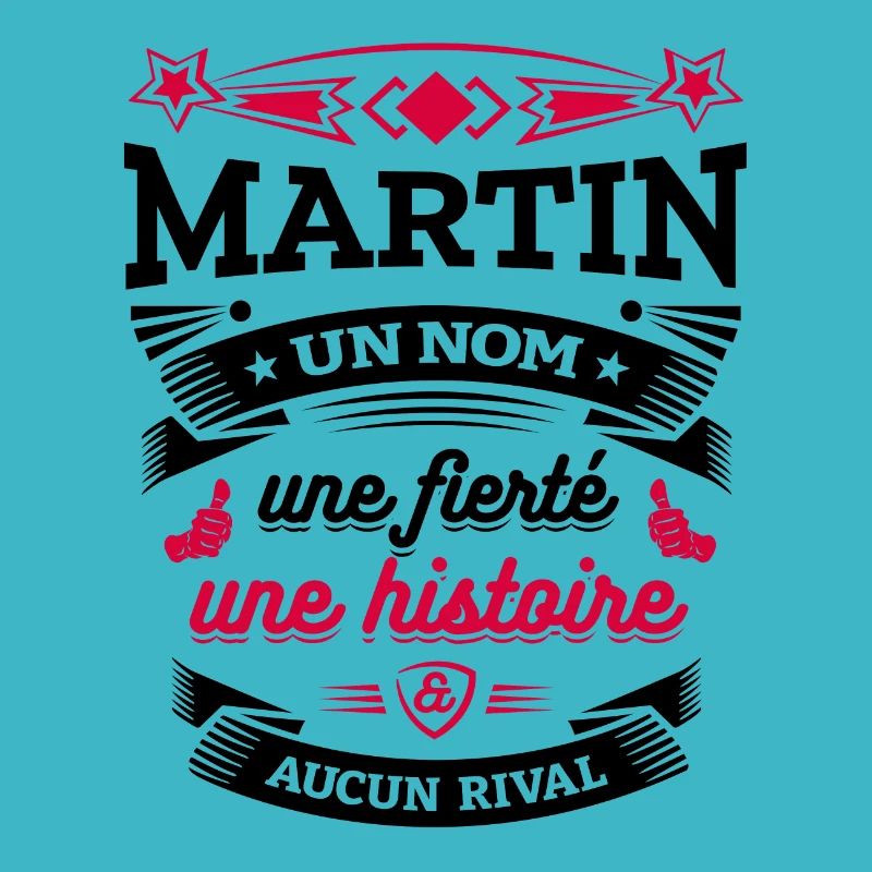 MARTIN UN NOM UNE FIERTÉ AUCUN RIVAL