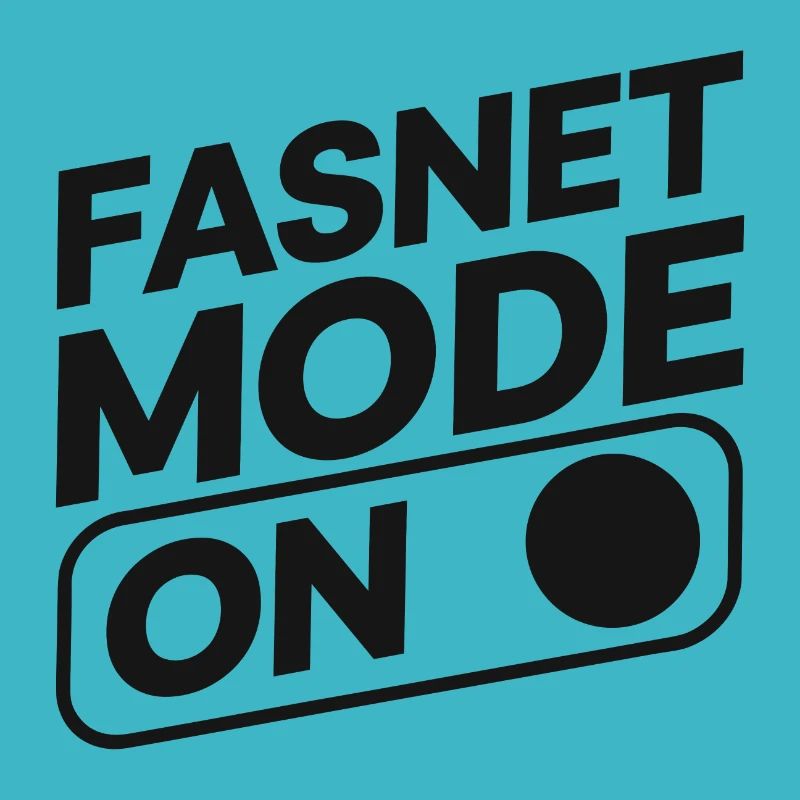 Fasnet Mode On