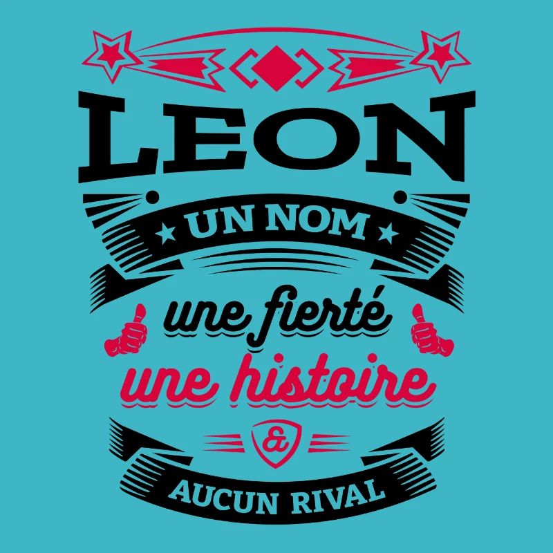 LEON UN NOM UNE FIERTÉ AUCUN RIVAL