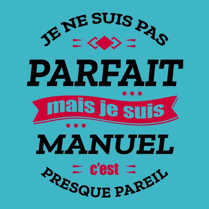 MANUEL PARFAIT - PRENOM MANUEL
