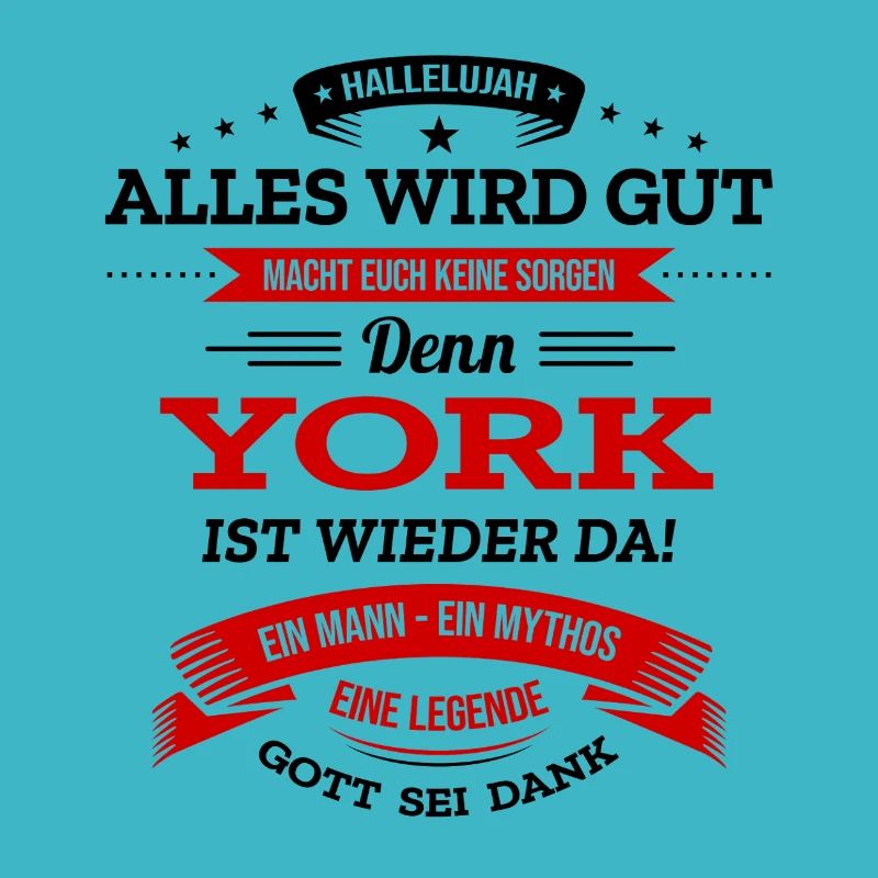 ALLES WIRD GUT, DIE LEGENDE YORK IST DA