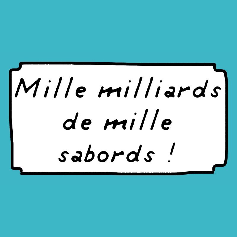 Mille Milliards de Mille Sabords ! BD