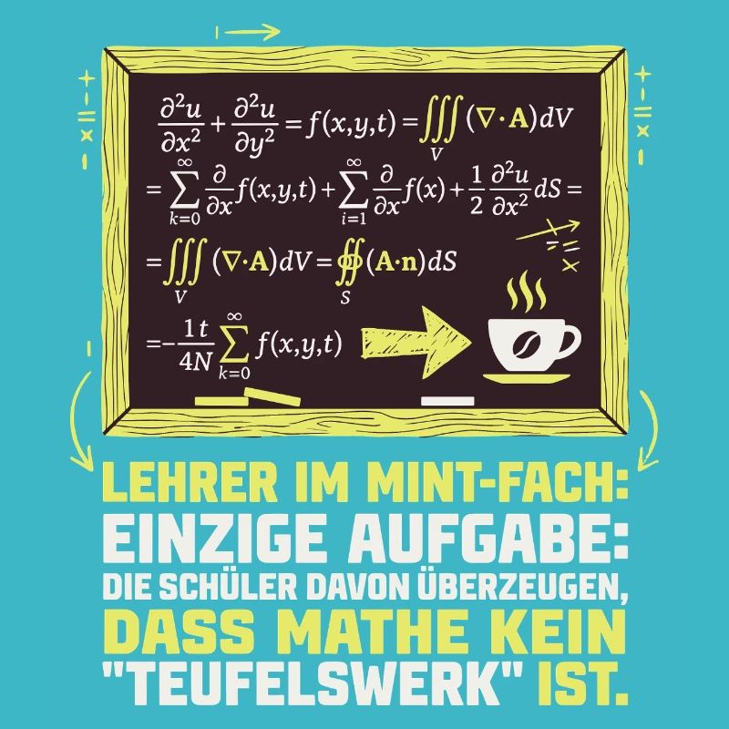 MINT Lehrer-Mathe-Kaffee-lustig