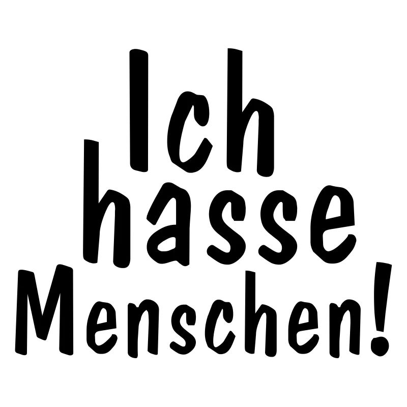 ich hasse menschen