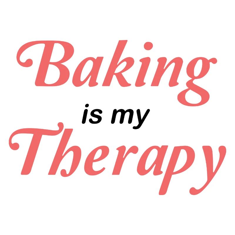 Baking is my therapy