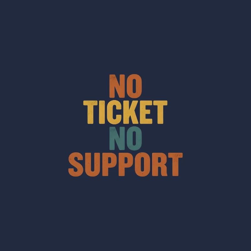No Ticket No Support - Informatik Arbeit Job Admin