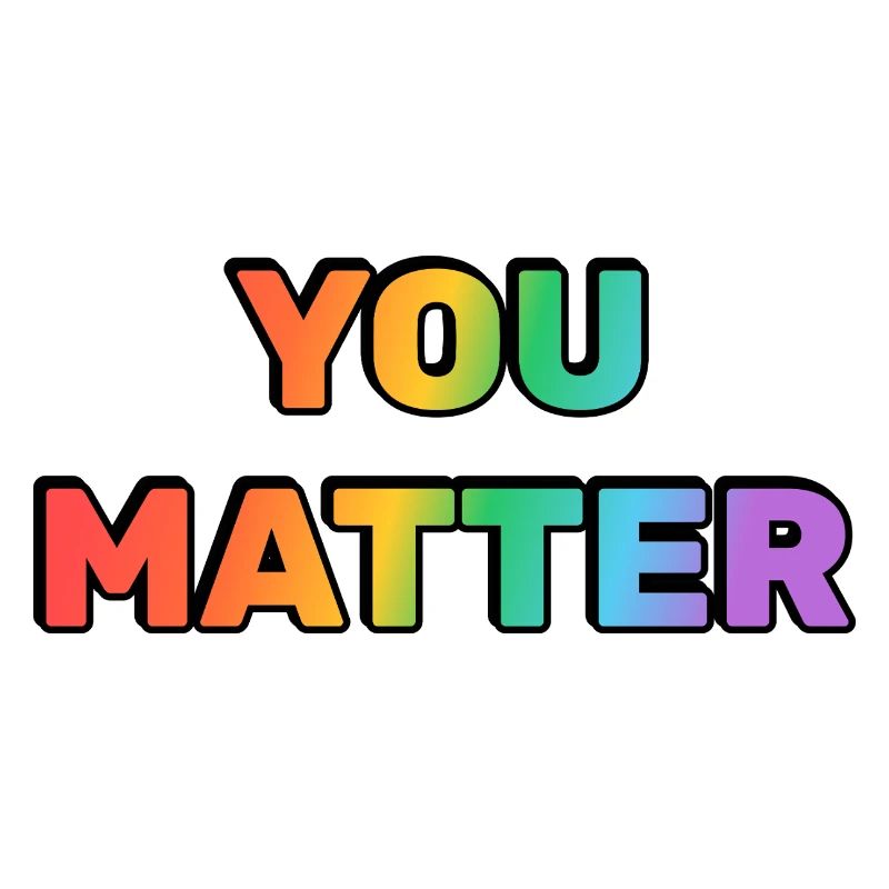 You Matter Rainbow Gradient Text