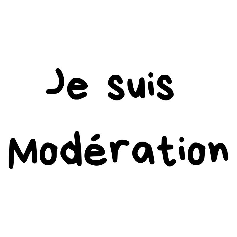 I drink in moderation - 2