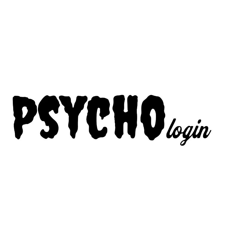 Psycho Funny Psychologist Psychologist Statement