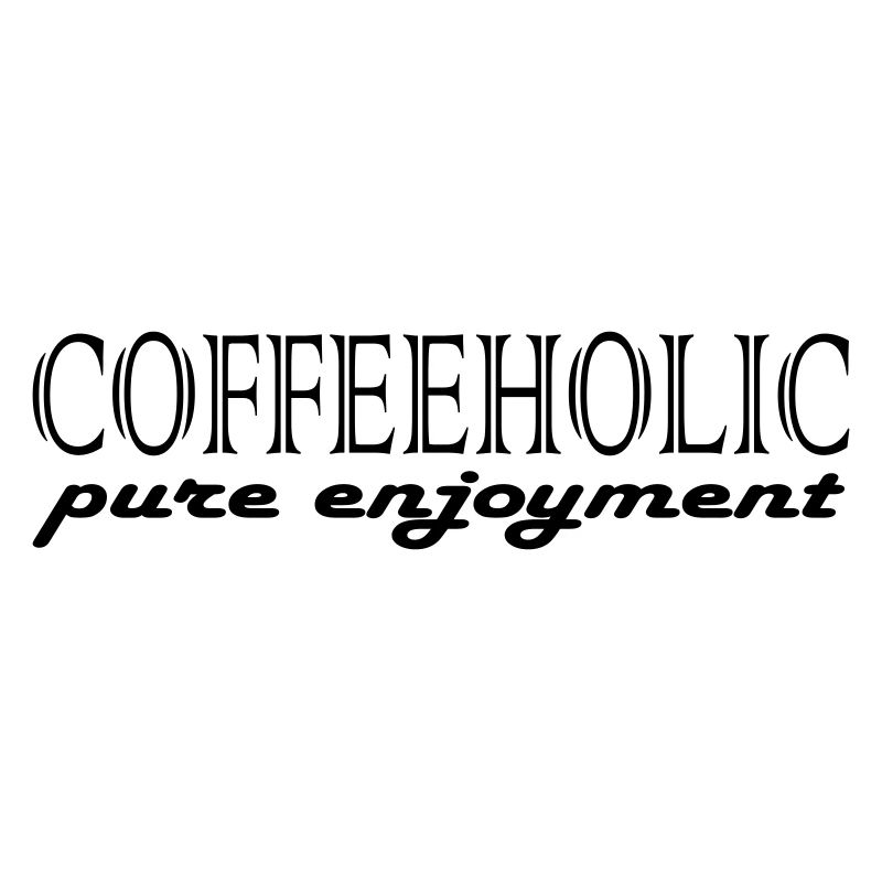 Coffeeholic Coffee Coffee Milk Fun Drink Get