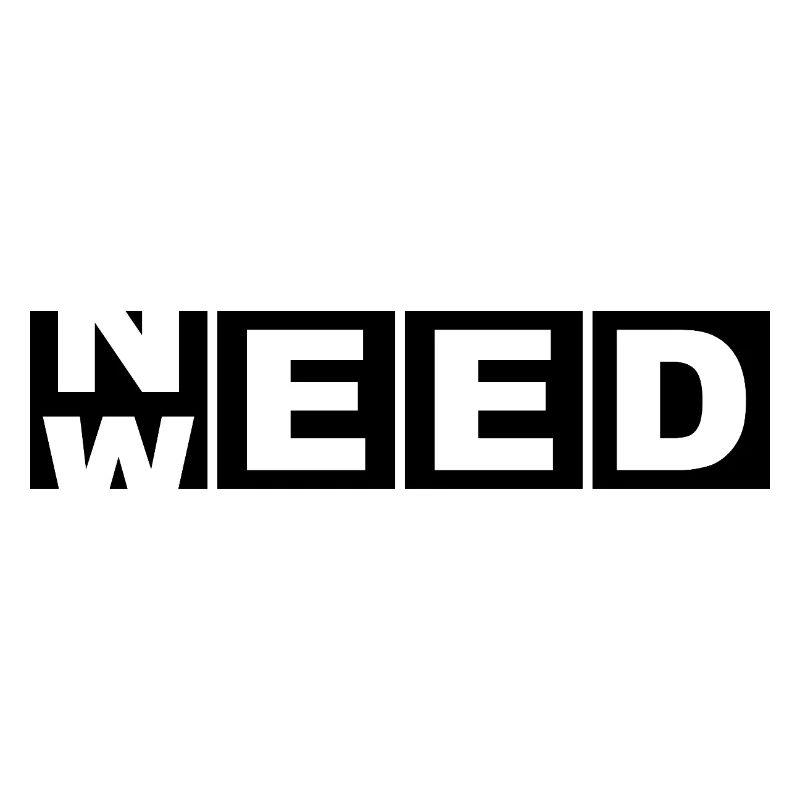 Need Weed – Bold Cutout 420 Stoner Tee