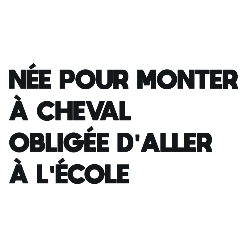 née pour monter à cheval