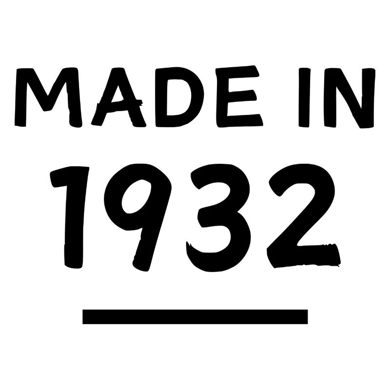Fabriqué en 1932 - Année de naissance / Anniversaire