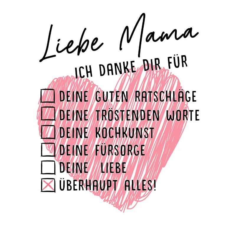 Liebe Mama, ich danke dir