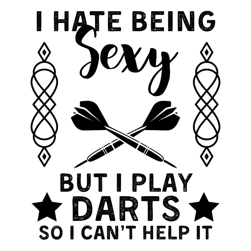 funny darts player saying dart design