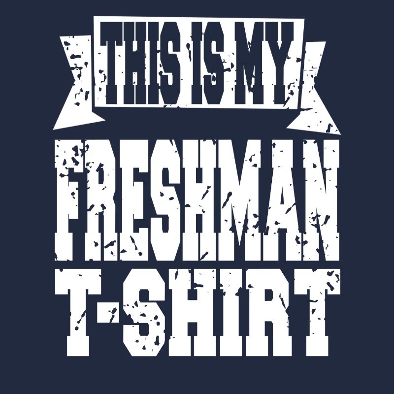 This Is My Freshman Year Statement Look