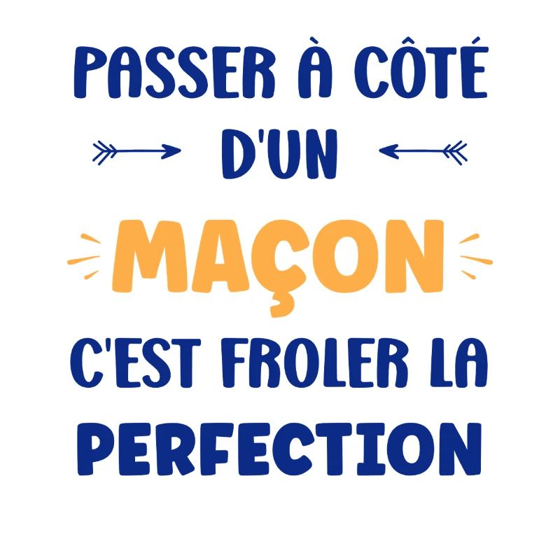 Next to a mason, touch perfection