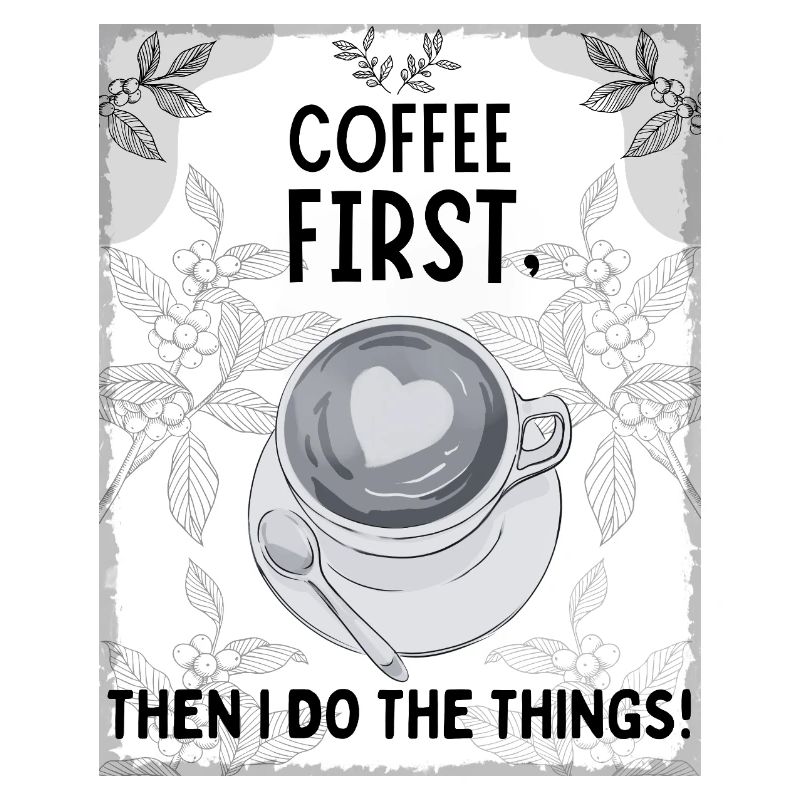 Coffee First – Then I Function