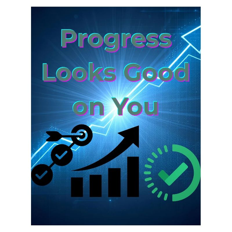 Fortschritt steht dir gut – Motivational Growth D