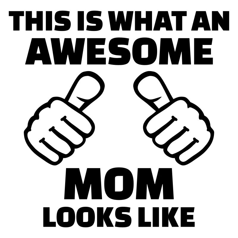 Awesome Mom